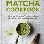 The Matcha Cookbook